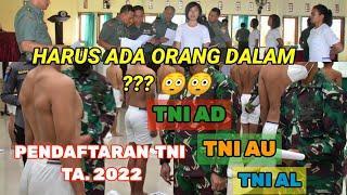 Pendaftaran TNI AD, TNI AL,TNI AU Ta. 2022