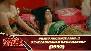 PRABU ANGLINGDARMA II 'PEMBERONTAKAN BATIK MADRIM' 1992 FULL MOVIE HD   BARRY PRIMA, GITTY SRINITA