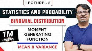 Binomial Distribution | Mean & Variance | Moment Generating Function