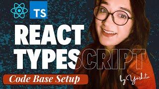 React TypeScript - Code Setup | React TypeScript Tutorial for Beginners in Hindi #2024