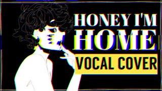 Vocaloid - Honey I'm Home (Vocal Cover)【Meltberry】