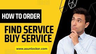 how to find service and order on asunlocke.com