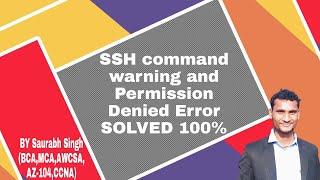 SSH command Warning and Permission Denied Error solved