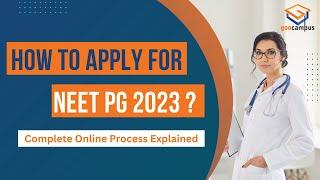 NEET PG 2023 Application: Complete Guide & Demo [Process Explained + Fees]