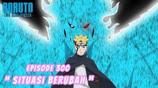 Boruto Episode 300 Bahasa Indonesia Boruto Two Blue Vortex Chapter 12 PERLAWANAN SENGIT Part 255