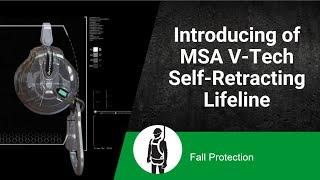 Introducing of MSA V-Tech Self-Retracting Lifeline