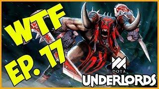 Underlords WTF Ep. 17 - Funny And Lucky Moments