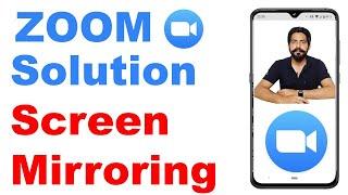 How to Fix Screen Mirroring Problem in Zoom Meeting App Host & Participant