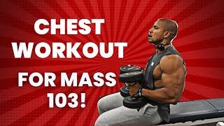 CHEST WORKOUT FOR MASS 103- CLASSIC