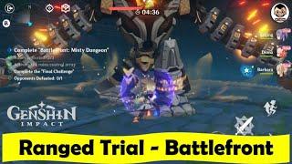 [Ranged Trial - Complete Gameplay] Battlefront: Misty Dungeon | Genshin Impact