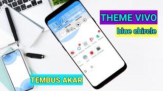 tema vivo tembus akar|| tema blue circle untuk semua hp vivo