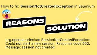 Solution for SessionNotCreatedException in Selenium