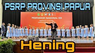 PESPARAWI NASIONAL TAHUN 2022 || PSRP Provinsi Papua - Hening