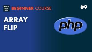 9: How flip PHP array values and keys - PHP 7 tutorial