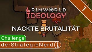 Randys nackte Brutalität #1 | RimWorld Ideology Challenge Verlieren macht Spaß | gameplay deutsch