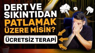 Sıkıntılarıma Dayanamıyorum Beni Bırakma Allah’ım - Ücretsiz Terapi