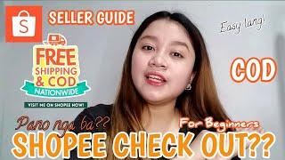 PANO MAG SHOPEE CHECKOUT| Seller guide (tagalog) #ShopeeCheckOut #shopee#sellerguide