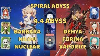 C6 Barbara Nilou Bloom | C1 Dehya Furina Vaporize | Spiral Abyss 4.4 Floor 12 | Genshin Impact