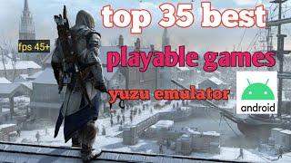 Top 35 best playable games for yuzu emulator (Run smooth) on android