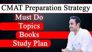 CMAT Preparation Strategy - Must Do  Topics | Books | Study Plan