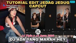 Tutorial Edit Jedag Jedug Capcut DJ ADA YANG MARAH HEY CEMBURU