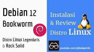 Live: Instalasi & Review Debian 12 Bookworm | Linux Indonesia