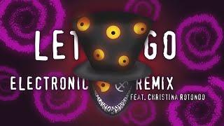 Let Go (Electronic Remix by @TanookiAlex), feat. @christinartnd