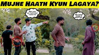 "Mujhe Hath Kiu Lagaya? - Shocking Reactions in Public!"