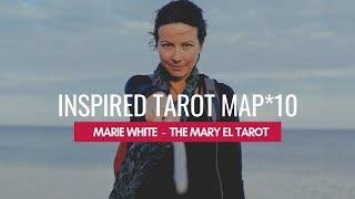 #InspiredTarotMap *10 with Marie White of The Mary el Tarot