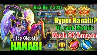 HANABI HYPER LATE GAME AUTO MANIAC - BEST BUILD HANABI 2021- MEMAKAI EMBLEM MARKSMAN