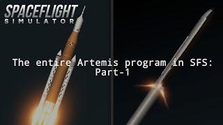 The ENTIRE artemis program in SFS: Part 1