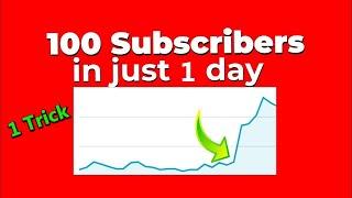 How To Get First 100 SUBSCRIBERS - In Just 1 Day || How To Get More SUBSCRIBERS On Youtube Fast 2021