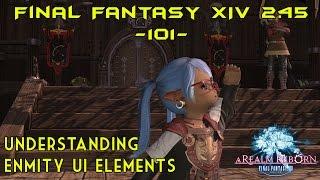 Final Fantasy XIV - 2.45 - 101 Guide - Understanding Enmity UI Elements