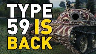 World of Tanks || TYPE 59 IS BACK!