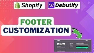 Debutify Theme Footer Customization | Debutify Theme Customization 2024 | Shopify best theme