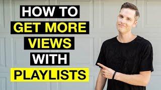 How to Use Playlists to Get More Views on YouTube — 5 Tips