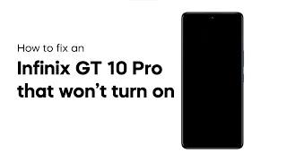 Infinix GT 10 Pro Won’t Turn On | Stuck on Black Screen | Unresponsive Screen | Won't Charge