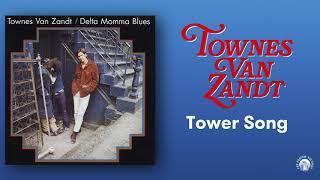 Townes Van Zandt - Tower Song (Official Audio)