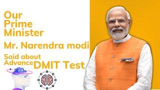 DMIT Test: Understand its Potential for Career and the Recognition by Prime Minister Narendra Modi