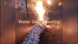 Water Glass Casting