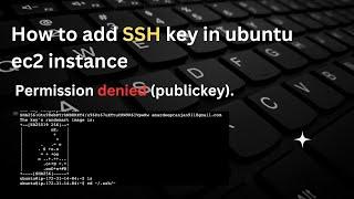 How to add SSH key in GitHub for Ubuntu ec2 instance | Permission denied public key