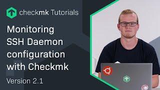 Monitoring SSH Daemon configuration with Checkmk #CMKTutorial
