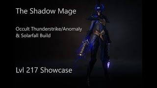 Wolcen  1.1.6.9 The Shadow Mage. Occult Thunderstrike/Anomaly/Solarfall Build. *No Uniques Needed*