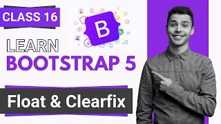 Bootstrap Tutorial: Bootstrap Float & Clearfix Class | Bootstrap full course in Hindi/Urdu| Class 16