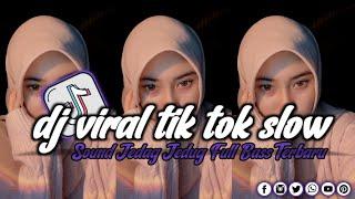 DJ VIRAL TIK TOK SLOW TERBARU 2024 SOUND JEDAG JEDUG MENGKANE