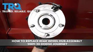 How to Replace Rear Wheel Bearing and Hub Assembly 2009-20 Dodge Journey