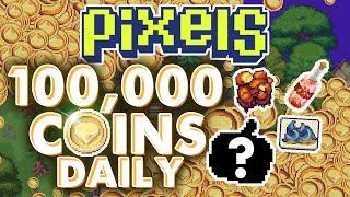 PIXELS | 100k Coins per day guide