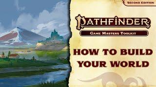 How to Build Your World with the Pathfinder 2E Gamemastery Guide