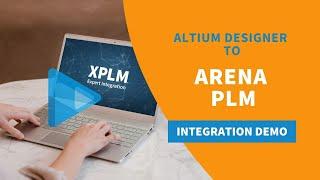 Altium Designer to Arena PLM Integration