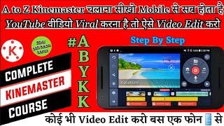 Kinemaster Video Editing Full Tutorial Hindi | Complete Kinemaster Professional Video Editing Course